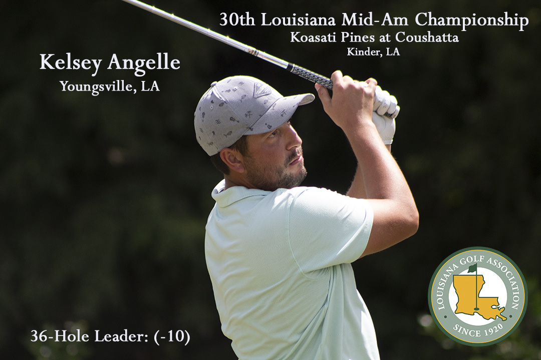 Kelsey Angelle Leads 30th Louisiana Amateur Championship After Second Round Play