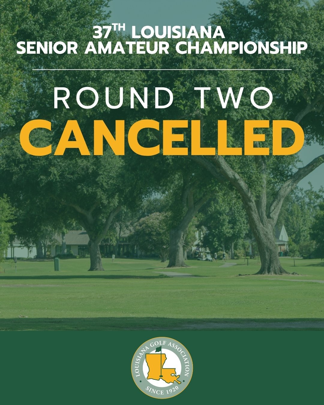 Weather Suspends Second Round at 37th Louisiana Senior Amateur Championship